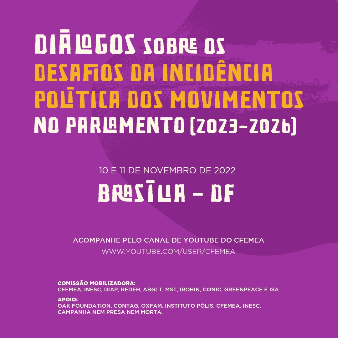 Hoje e amanhã (10 e 11) acontece os Diálogos sobre os desafios da incidência política dos movimentos no parlamento 2023-2026