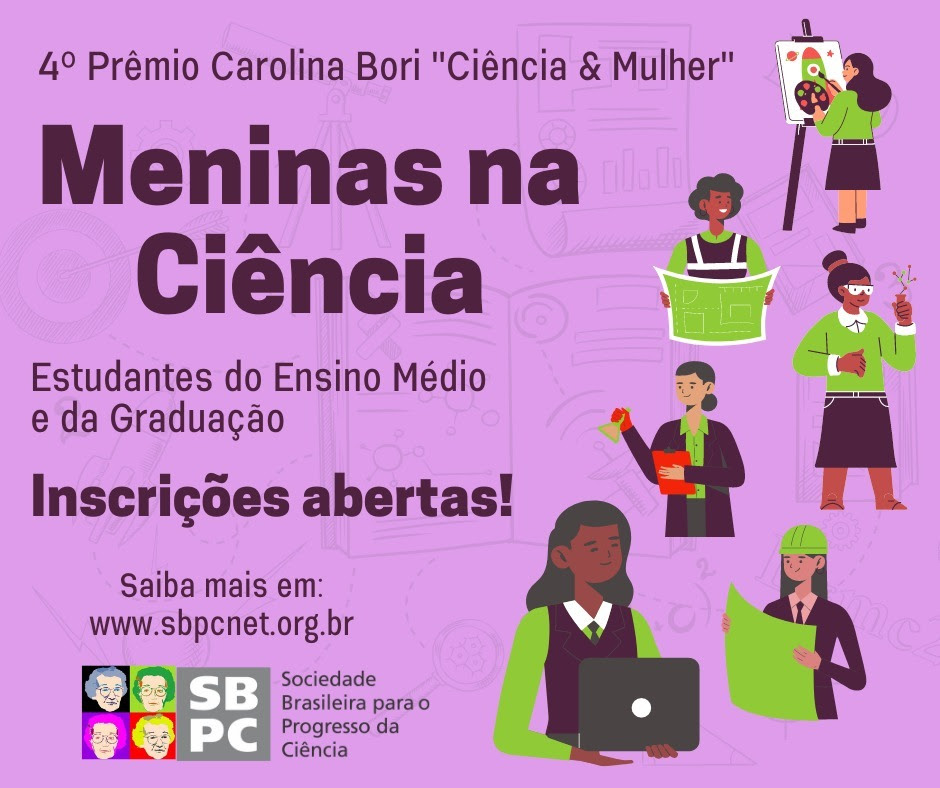 Professor@s, não deixem suas alunas brilhantes fora da 4º Prêmio “Carolina Bori Ciência & Mulher” 