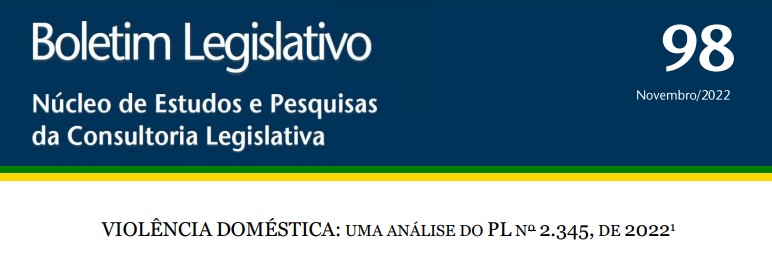 PL 2.345/22 que trata de violência doméstica em análise no Boletim Legislativo nº 98 - nov/22