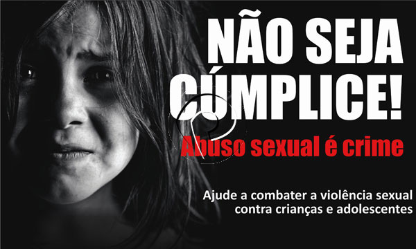 Campanha intensifica combate à violência sexual contra crianças