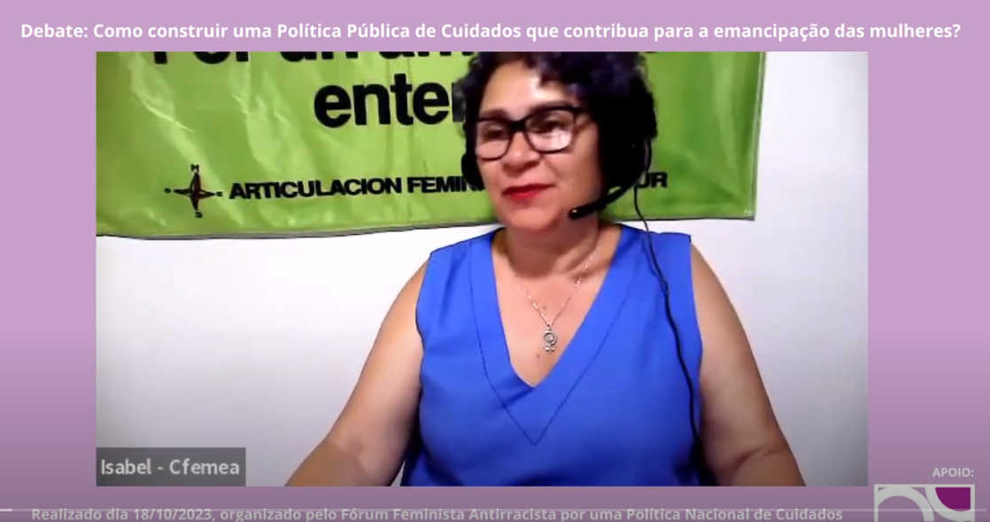 Fórum Feminista Antirracista por uma Política Nacional de Cuidados realiza debate para apoiar reflexões feministas