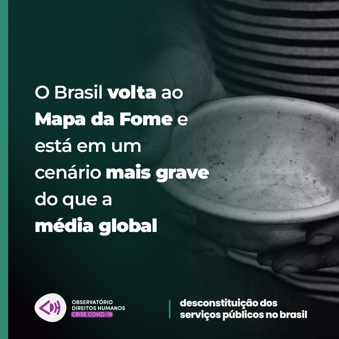 A Desconstituição dos Serviços Públicos no Brasil e a política de morte fez voltar a fome