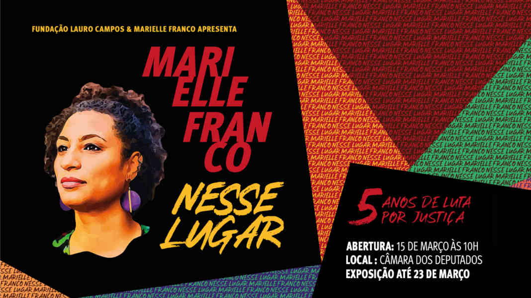 Assassinato, legado social e trajetória política de Marielle Franco são tema de exposição no Congresso Nacional
