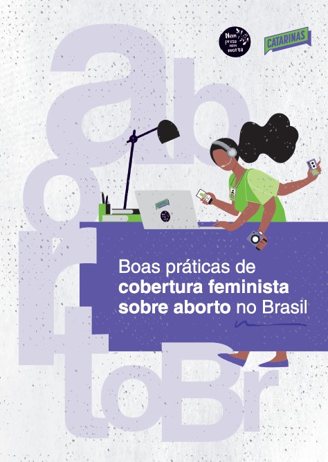 Organizações feministas lançam guia de boas práticas para cobertura jornalística sobre aborto