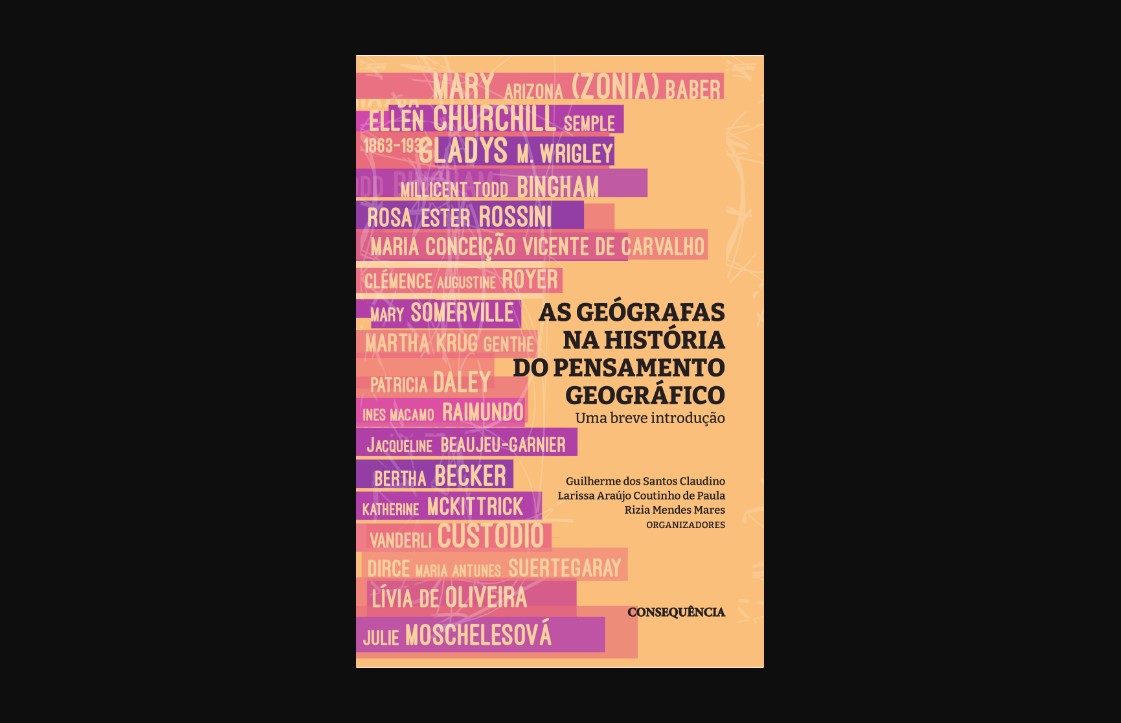 Livro destaca a relevância das mulheres na construção do pensamento geográfico