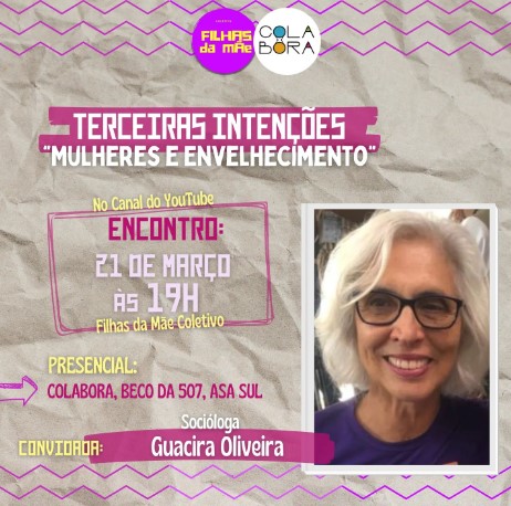 Mulheres e Envelhecimento, hoje no programa Terceiras Intenções, do Coletivo Filhas da Mãe