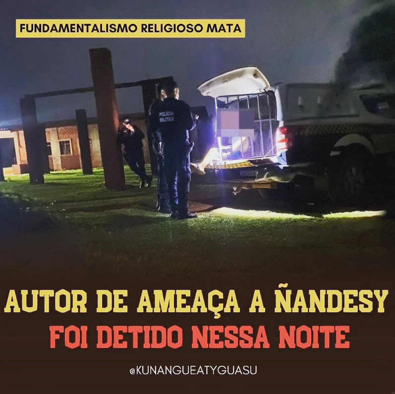 O autor da ameaça de morte a Ñandesy (rezadeira)Tereza, de 87 anos, foi detido pela polícia ontem, mas será solto com fiança