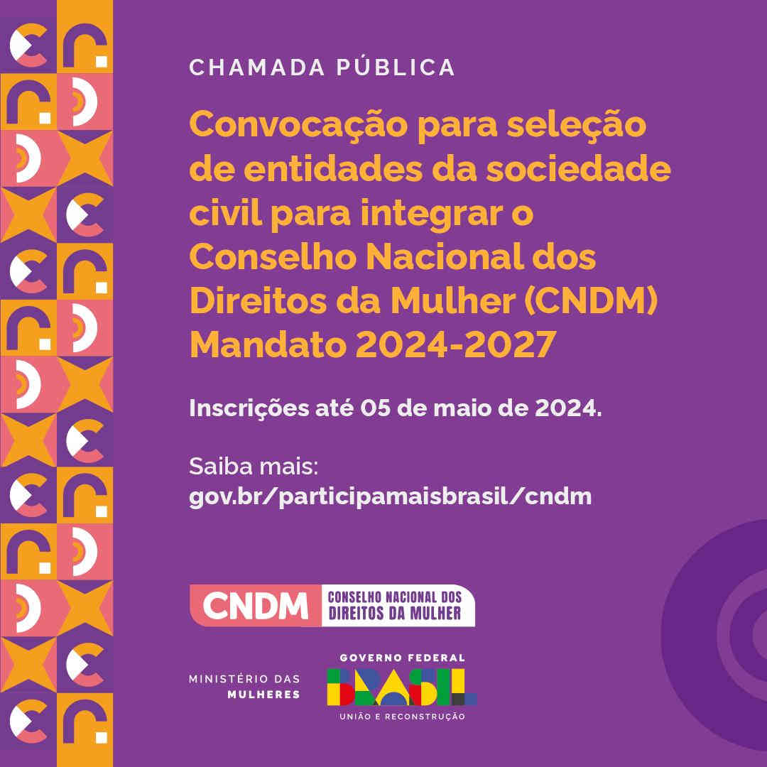 Conselho Nacional dos Direitos da Mulher abre as inscrições para o triênio 2024-2027