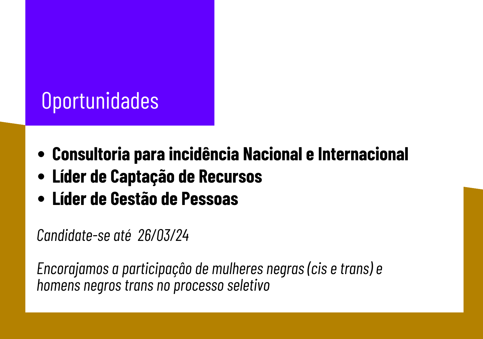 Criola, organização da sociedade civil com 31 anos de trajetória na defesa e promoção dos direitos das mulheres negras, está com três vagas abertas