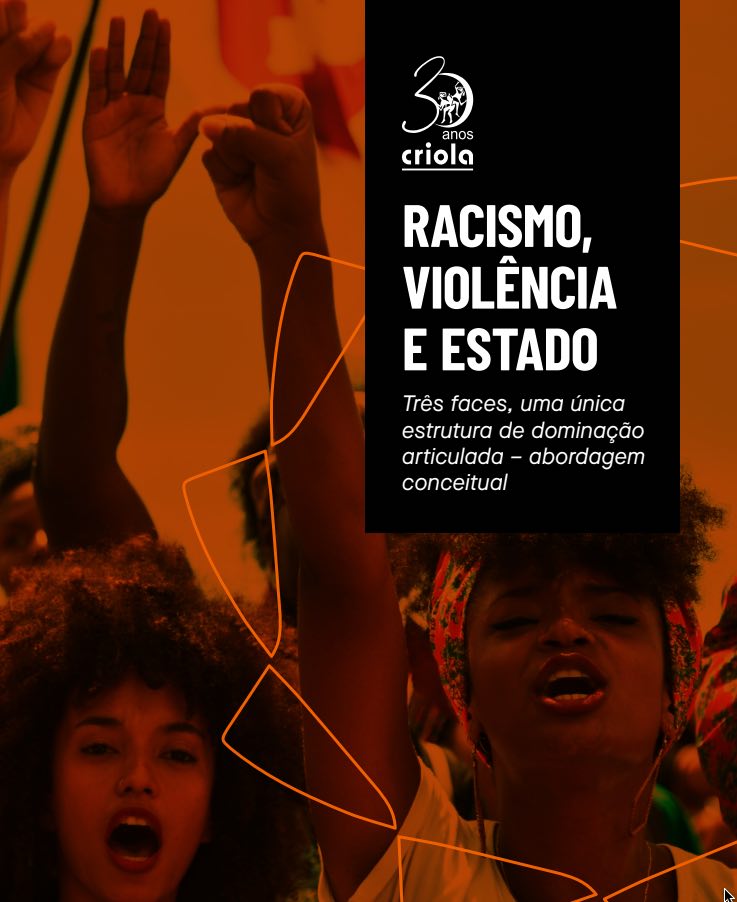 Lançamento – Racismo, Violência e Estado: Três faces, uma única estrutura de dominação articulada